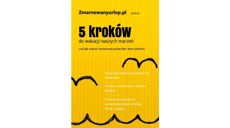 5 kroków do wakacji naszych marzeń – czy to dużo czy mało?
