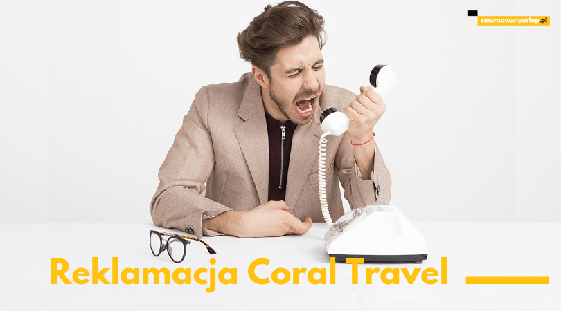 Reklamacja nieudanych wakacji do biura podróży Coral Travel (Wezyr Holidays)