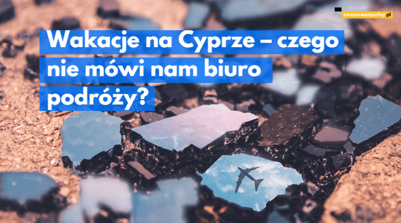 pokruszone odłamki szkła w jednym odbija się sylwetka samolotu ilustracja wpisu blogowego na temat prawa klientów biur podróży do dochodzenia rekompensaty za zmarnowany urlop z powodu eksplozji arsenału z bronią na Cyprze północnym