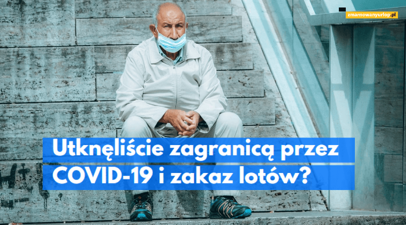 Wakacje 2020. Jakie prawa mają turyści, którzy utknęli zagranicą przez COVID-19?