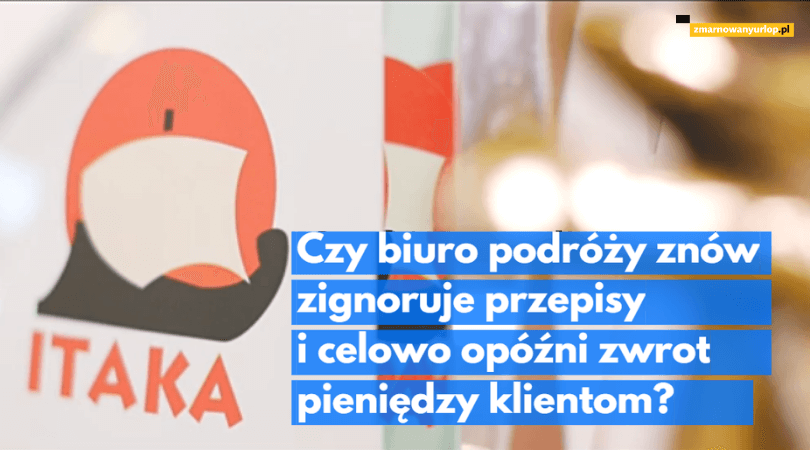 Itaka 2020  – kiedy klienci odzyskają swoje pieniądze