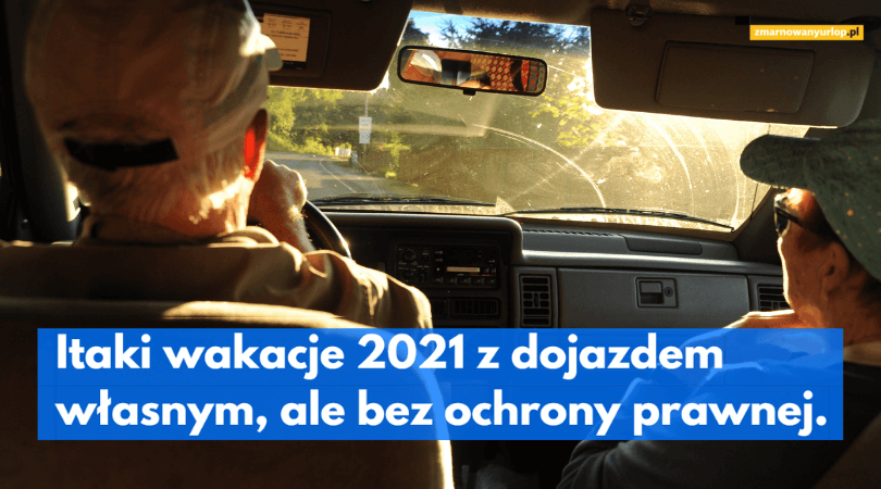 Itaki wakacje 2021 z dojazdem własnym, ale bez ochrony prawnej